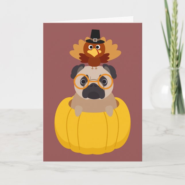 Thanksgiving Turkey & Pug Greeting Card (Front)