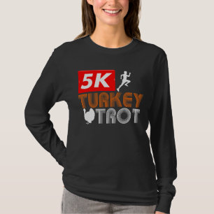 Thanksgiving Turkey Trot Fall Holiday T-Shirt
