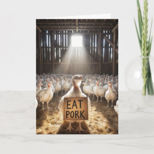 Thanksgiving Turkey With "Eat Pork" Sign Card