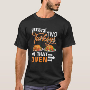 Thanksgiving Two Turkeys In The Oven Twin Pregnanc T-Shirt