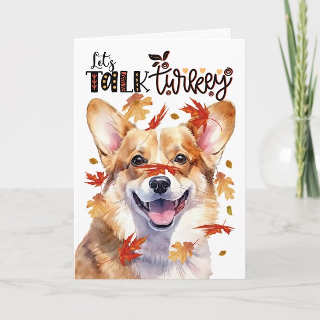 Thanksgiving Welsh Corgi Dog Lets Talk Turkey Holiday Card (Front)