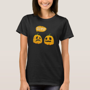 Thanksgiving What Happens When We Pie Pumpkin Pie T-Shirt