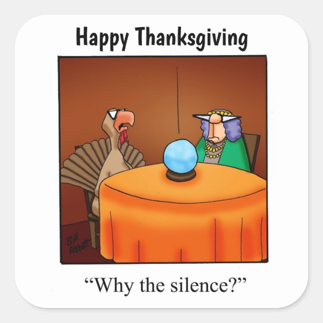 Thanksgiving "Why the Silence?" Stickers (Front)