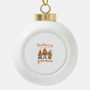 Thanksgiving With My Gnomies Autumn Gnomes Turkey Ceramic Ball Christmas Ornament