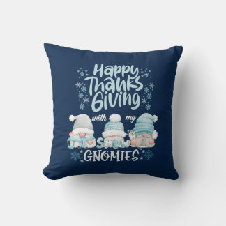 Thanksgiving With My Gnomies  Fall Autumn Gnome Cushion