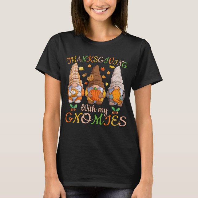 Thanksgiving With My Gnomies Fall Autumn Gnome  T-Shirt (Front)