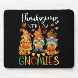 Thanksgiving With My Gnomies Fall Autumn Vibes  Mouse Mat