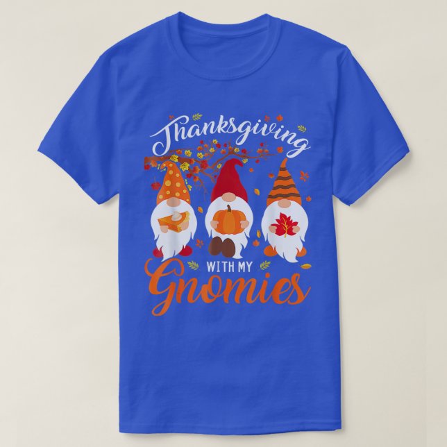 Thanksgiving With My Gnomies Funny Autumn Gnomes L T-Shirt (Design Front)