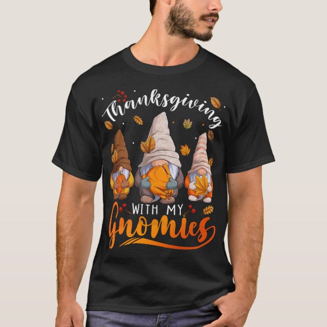Thanksgiving With My Gnomies Funny Autumn Gnomes L T-Shirt (Front)