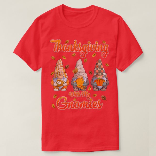 Thanksgiving With My Gnomies Funny Autumn Gnomes L T-Shirt (Design Front)