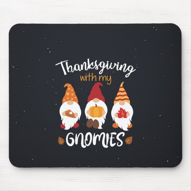 Thanksgiving With My Gnomies Mouse Mat (Front)