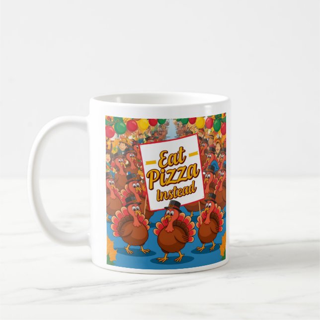 Thanksgiving with pizza instead coffee mug (Left)
