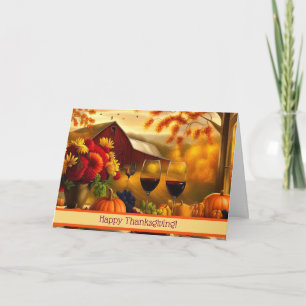 Thanksgiving with Wine Humor and Country Scene Holiday Card