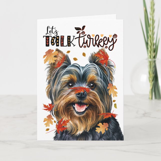 Thanksgiving Yorkie Dog Let's Talk Turkey Holiday Card (Front)