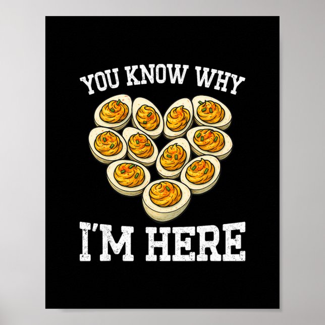 Thanksgiving You Know Why I'm Here Deviled Egg Dad Poster (Front)
