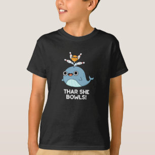 Thar She Bowls Funny Whale Bowling Pun Dark BG T-Shirt