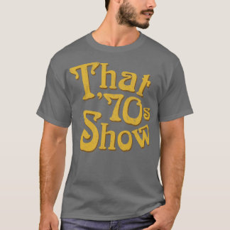 That 70s Show T-Shirt