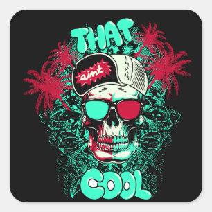 That Ain't Cool Beach Skull Dude Square Sticker