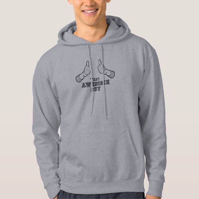 That Awesome Guy Hoodie (Front)