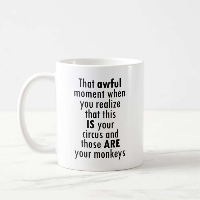 That Awful Moment When You Realise This IS Your  Coffee Mug (Left)