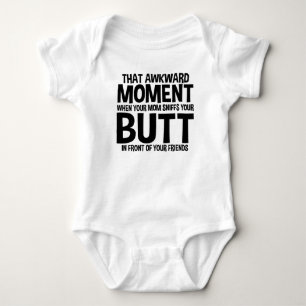 That Awkward Moment When Mum Sniffs Your Butt Baby Bodysuit