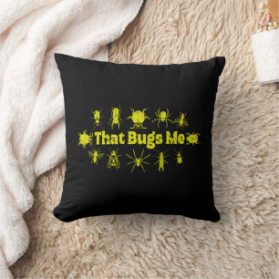 That Bugs Me Funny Distressed Insects Bugs Cushion