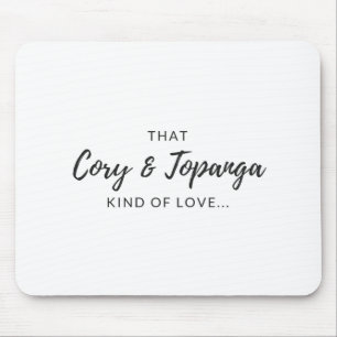 "That Cory and Topanga Kind of Love" Mouse Mat
