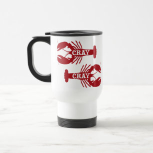 That Cray Cray Crayfish Crustacean Travel Mug