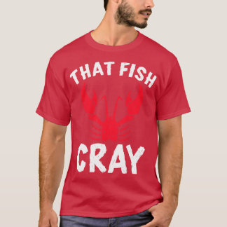 That Fish Cray TShirt