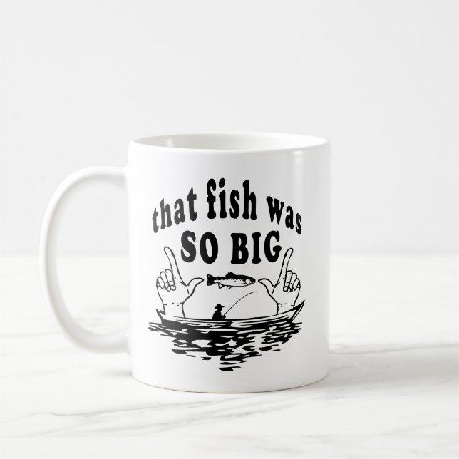 That fish was so big coffee mug (Left)