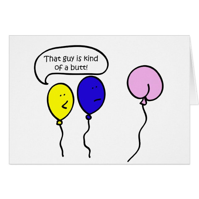 That Guy is Kind of a Butt (Front Horizontal)