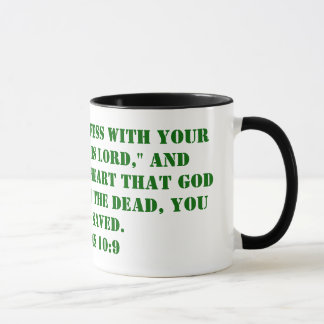 That if you confess with your mouth, "Jesus is ... Mug
