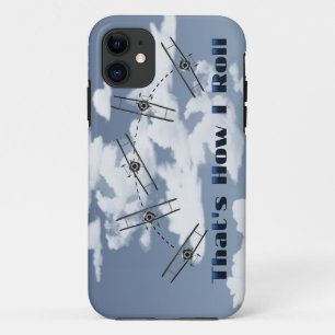 That Is How I Roll iPhone 11 Case