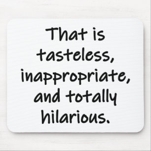 That is Tasteless Mouse Mat