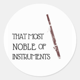 That Most Noble of Instruments - Bassoon Sticker