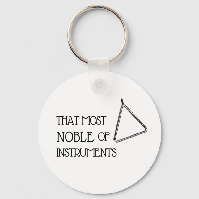 That Most Noble of Instruments - Triangle Key Ring (Front)