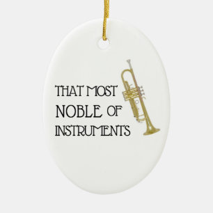 That Most Noble of Instruments - Trumpet Ornament