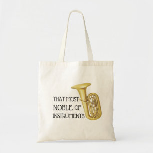 That Most Noble of Instruments - Tuba Tote Bag