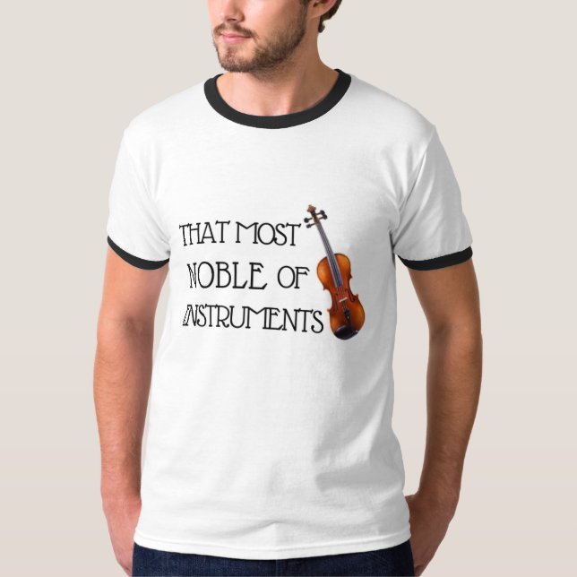 That Most Noble of Instruments - Viola Shirt (Front)