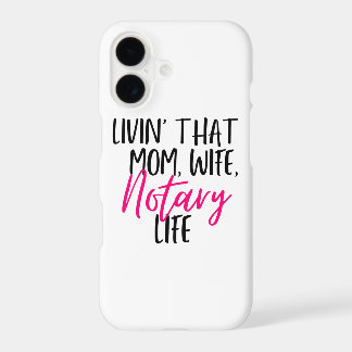 ...That Mum Wife Notary Life iPhone cellphone case