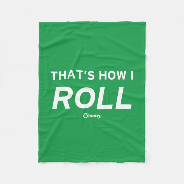 That’s How I Roll Fleece Blanket (Front)