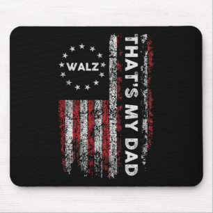 That’s My Dad! Harris W 2024 President Election  Mouse Mat