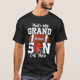 That s My Grandson Out There Funny Football Grandm T-Shirt