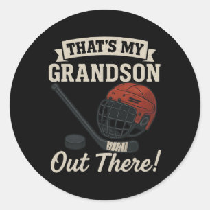 That’s My Grandson Out There Hockey Shirts Ice Rin Classic Round Sticker