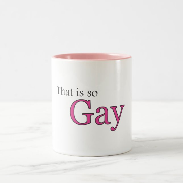 That’s so Gay Mugs (Center)
