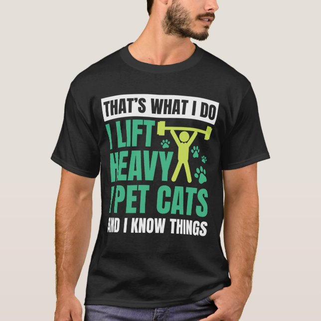 That’s What I Do Funny Gymer Cat Lover Gift T-Shirt (Front)