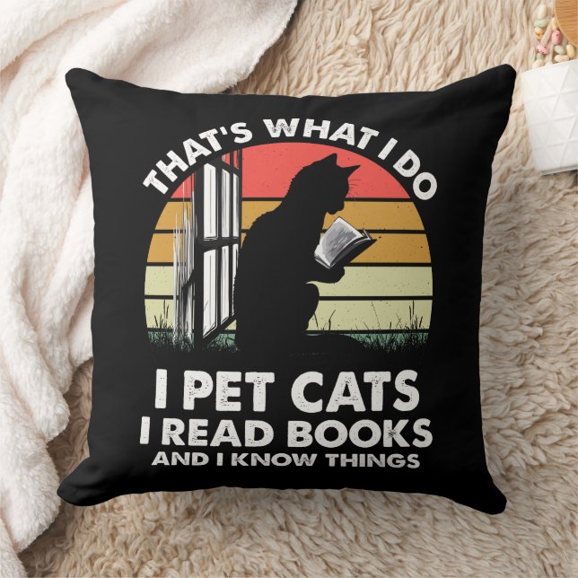 That’s What I Do I Pet Cats I Read Books  Cushion (Blanket)