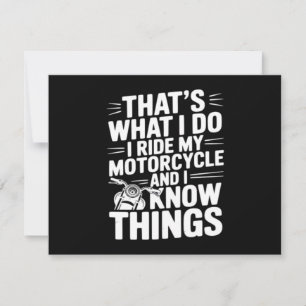That’s What I Do I Ride My Motorcycle and I Know T Holiday Card