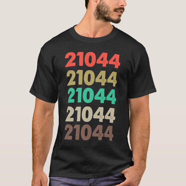 That Says 21044 Retro Zip code Zipcode  21044 T-Shirt (Front)