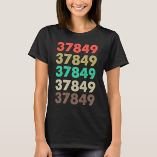 That Says 37849 Retro Zip code Zipcode  37849 T-Shirt